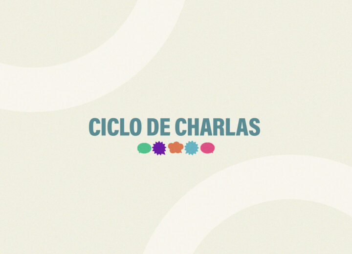 Ciclo de Charlas Abiertas