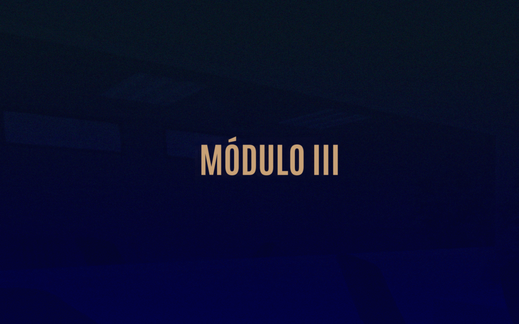 Módulo III